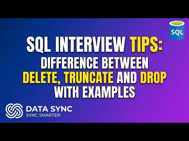 SQL Interview Question: DELETE vs TRUNCATE vs DROP (With Real Examples)