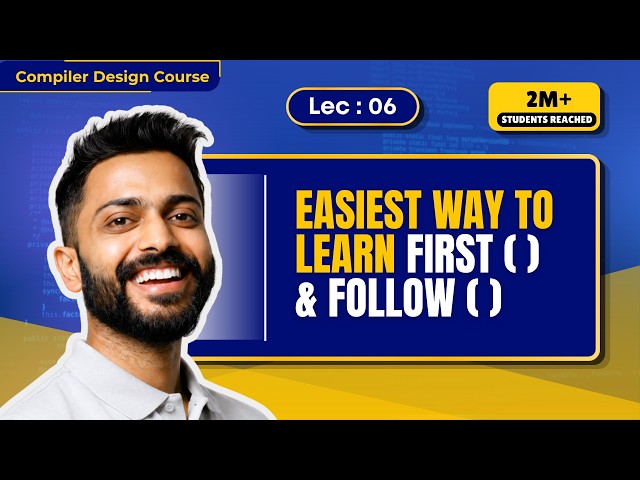 Lec-6: Find FOLLOW() in Compiler Design | Learn First() & Follow() in Easiest way