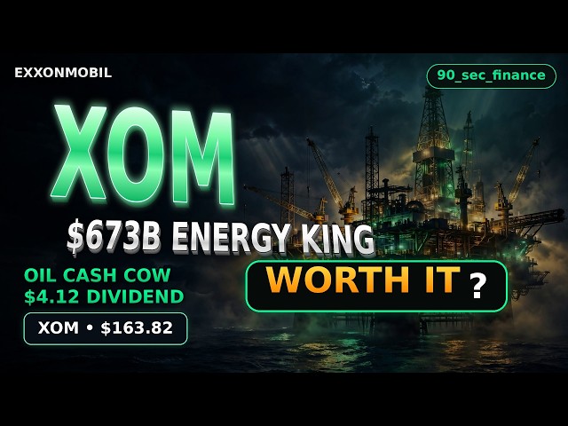 Deep Dive - ExxonMobil at $163.82: The $673B Energy King Up 43% — Still a Buy? #investing