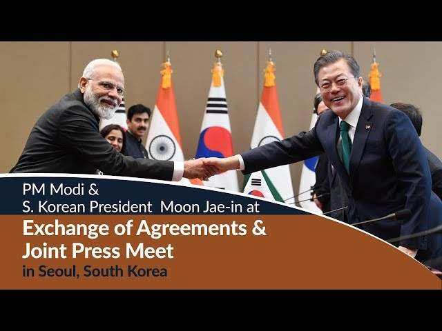 PM Modi & S. Korean President  Moon Jae-in at Exchange of Agreements & Joint Press Meet in Seoul