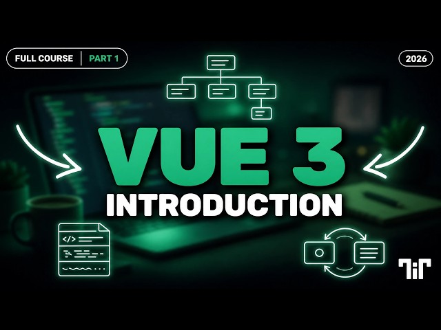 Vue 3 Tutorial for Beginners (Part 1) - Introduction | 2026
