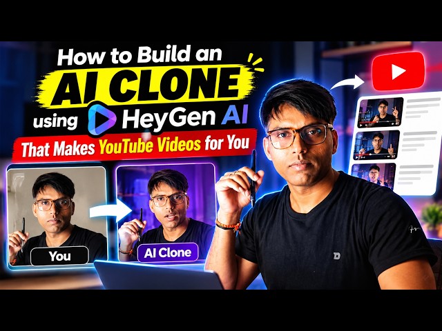 How to Build an AI Clone using HeyGen AI to Automate Your YouTube Videos