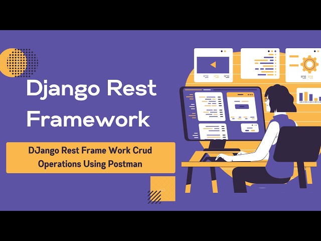 DJango Rest Frame Work Crud Operations Using Postman