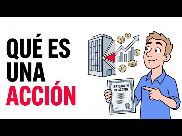 ¿Qué es una Acción? Diccionario Financiero