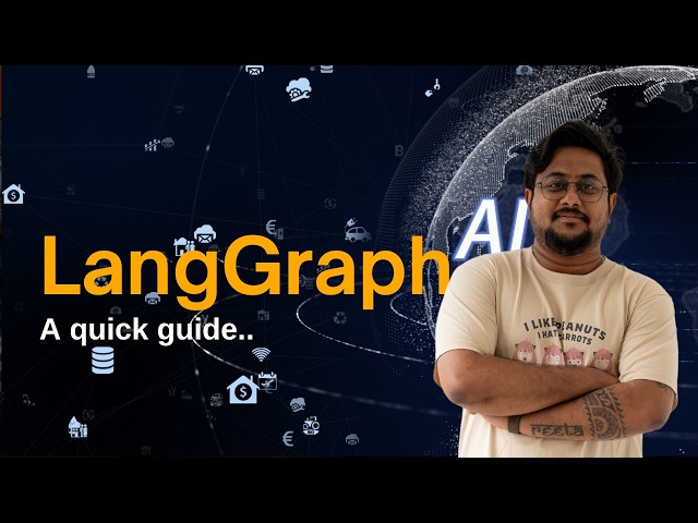 LangGraph Tutorial: From Zero to Agentic AI Agent
