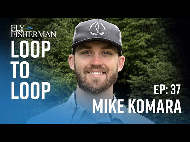Mike Komara on competitive fly fishing and the 2026 Fly Fishing Team USA World Anglers