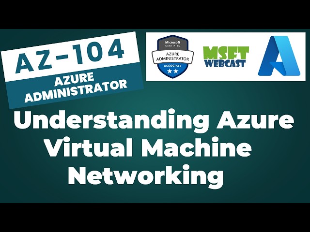 93. Understanding Azure Virtual Machine Networking | A Beginner Friendly Guide