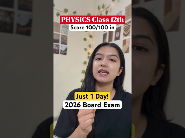 Score 100 in Physics in Class 12 In 2 Days 😳- 2026 Board Exam