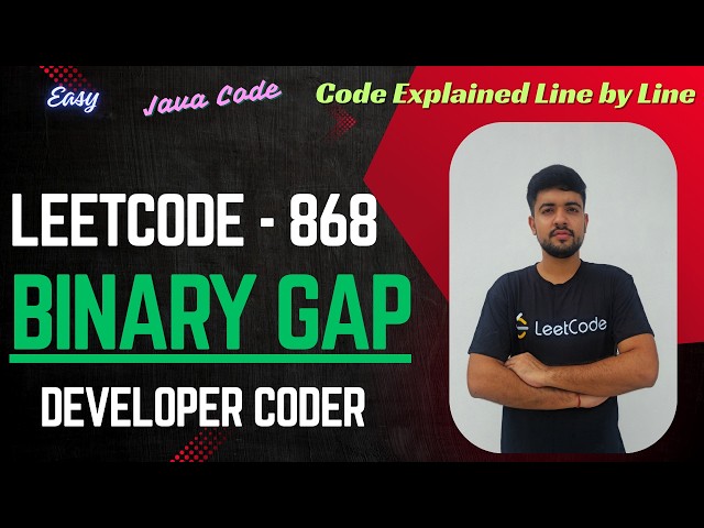 Binary Gap | LeetCode 868 | Java Code | Developer Coder