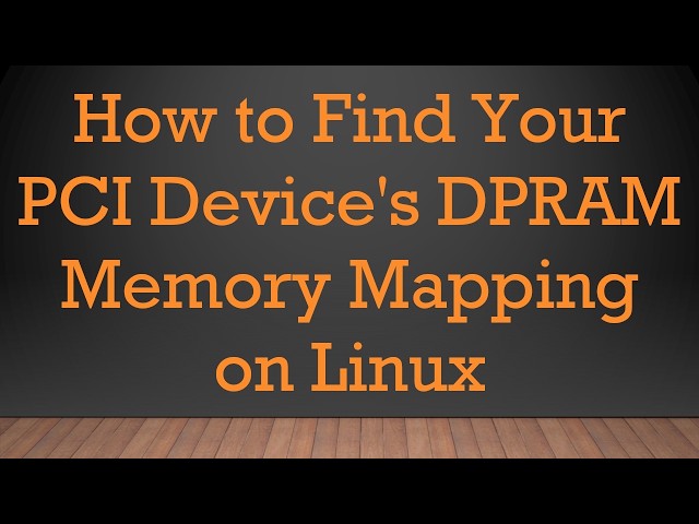 How to Find Your PCI Device's DPRAM Memory Mapping on Linux