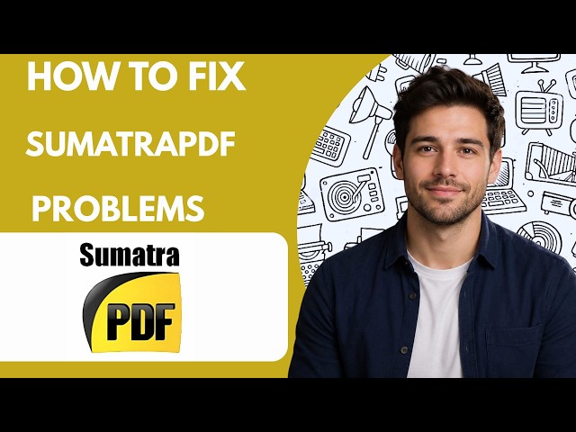 How to fix SumatraPDF problems Full Guide 2026