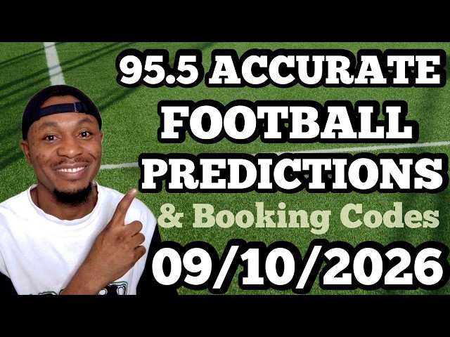FOOTBALL PREDICTIONS TODAY 09/10/2026 SOCCER PREDICTIONS TODAY | BETTING TIPS #footballpredictions