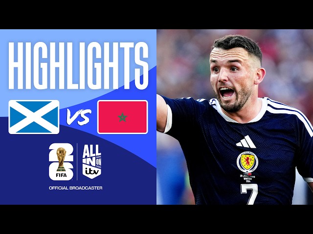 HIGHLIGHTS - Scotland v Morocco | High stakes in Group C | FIFA World Cup 2026