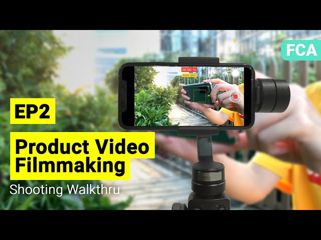 Product Video Filmmaking EP 2 - Shooting Walkthru | Filmora Creator Academy