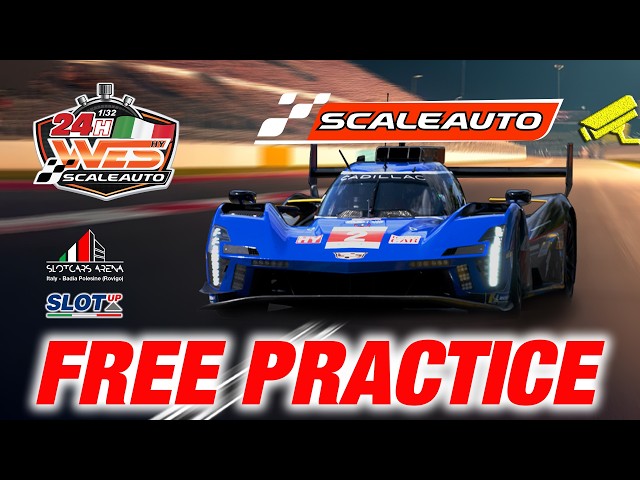 24h WES SCALEAUTO ITA - FREE PRACTICE - Live View