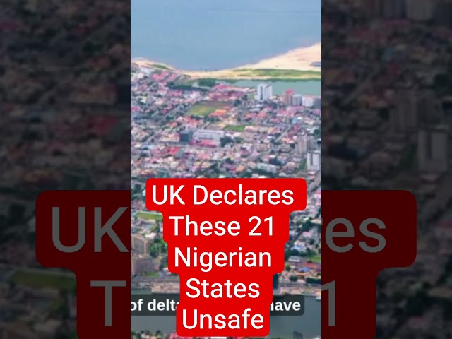 Is Your State On The List? UK Declares 21 Nigerian States Unsafe #short #shorts #shortfeed