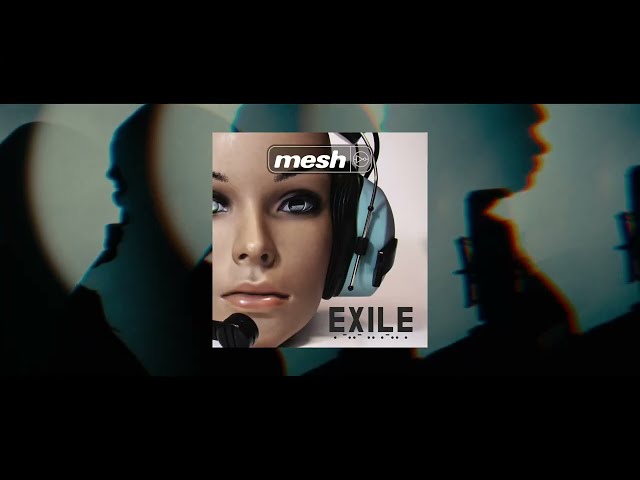 MESH - Exile - New Single Out Now
