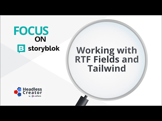 FOSB 8: Working with Storyblok RTF Fields and Tailwind