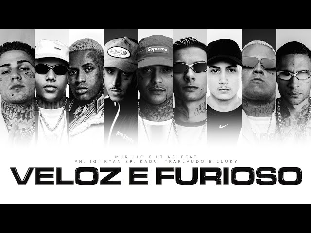 Murillo e LT no Beat, MC PH, MC IG, MC Hariel, MC Ryan SP, Kadu, TrapLaudo, Luuky - Veloz & Furioso