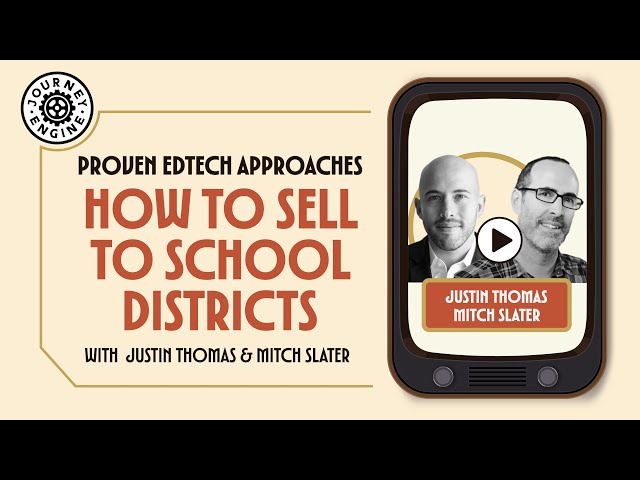 How to Sell EdTech to School Districts // Mitch Slater