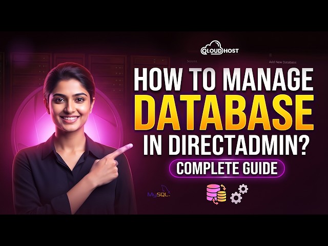 How to Manage Database in DirectAdmin? | 2026 Complete Guide