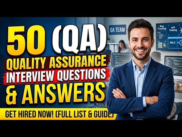 Top 50 Quality Assurance Interview Questions and Answers | QA Interview Questions and Answers