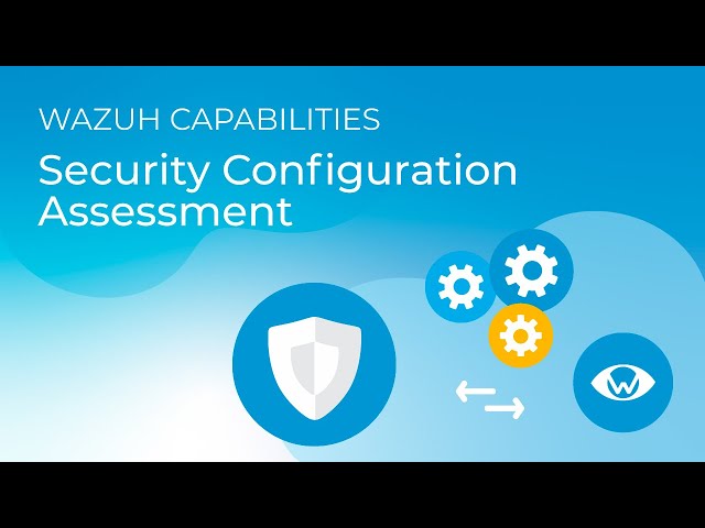 Security Configuration Assessment - Wazuh Capabilities