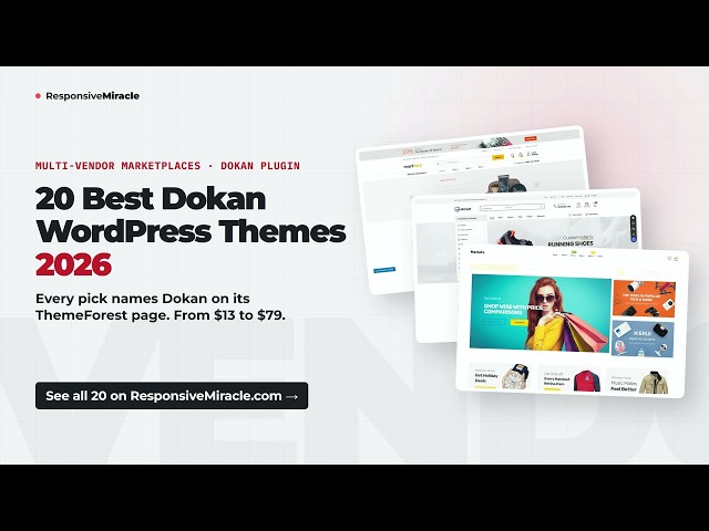 20 Best Dokan WordPress Themes 2026 – Multi-Vendor Marketplace Themes Compared