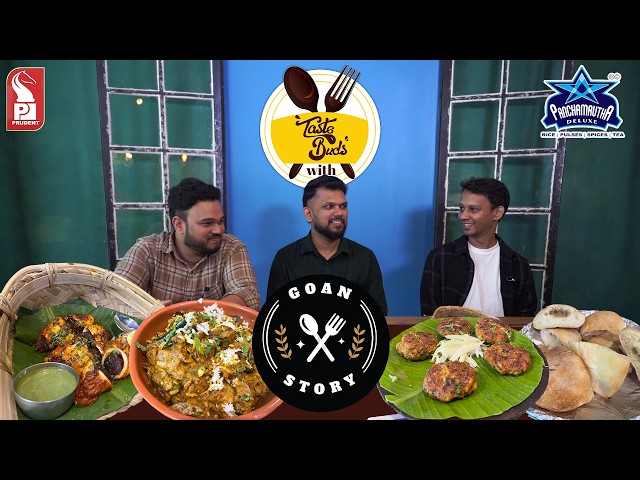 Three Friends, One Food Story | @goanstory  | Taste Buds | Ep. 15 | Prudent | 111026