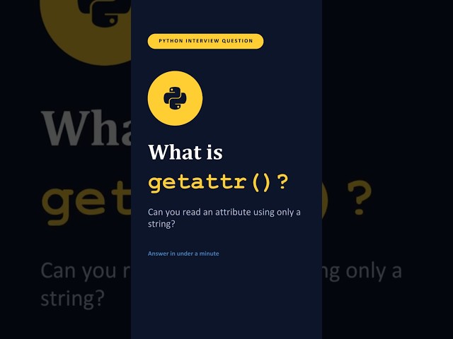 Python Interview Question: What is getattr()?