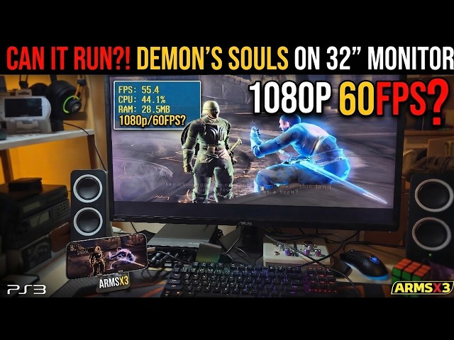 Can ARMSX3 Really Run Demon's Souls at 1080P 60FPS on a 32" Monitor?!