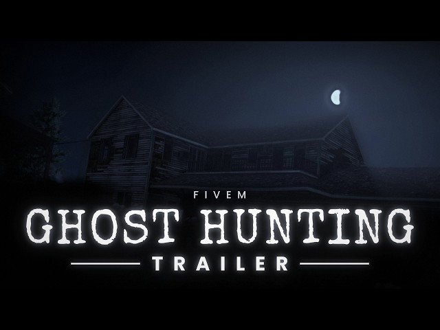 RTX Ghost Hunting | Official Trailer | FiveM Script