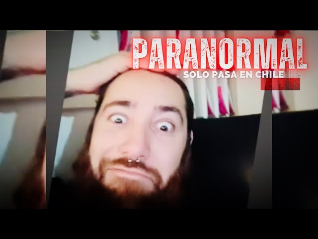 PARANORMAL CHILE π¨π± π#18