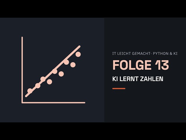 Python & KI Folge 13:  Lineare Regression