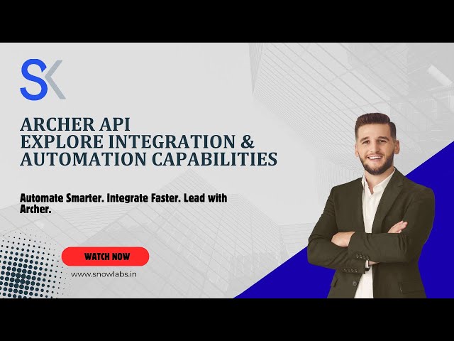 Archer API | Integration & Automation Capabilities Explained