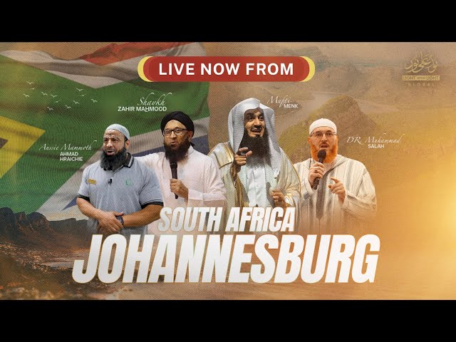 LIVE - Mufti Menk, Dr Salah, Aussie Mammoth & Sh. Zahir Mahmood | Light Upon Light - Johannesburg🇿🇦