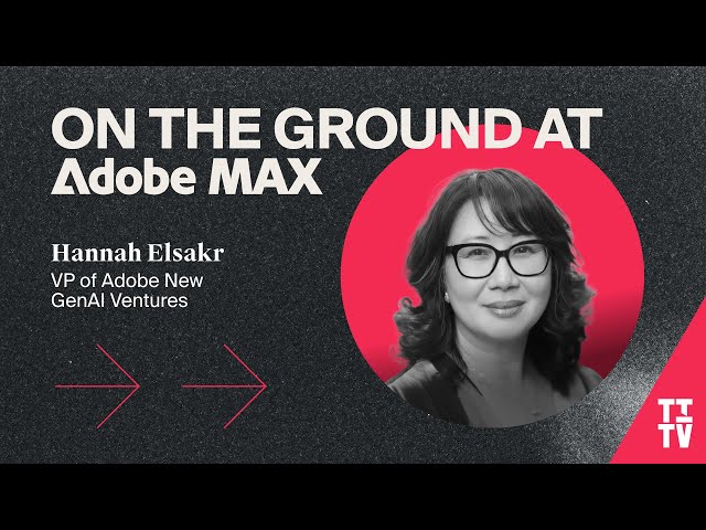 Hannah Elsakr, VP of Adobe New GenAI Ventures | TITV on the Ground at Adobe MAX 2025