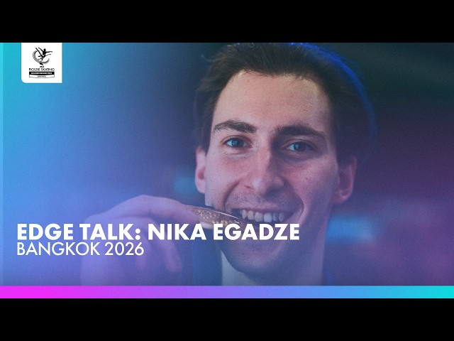 European Champion 2026 | Edge Talk: Nika Egadze | Bangkok 2026