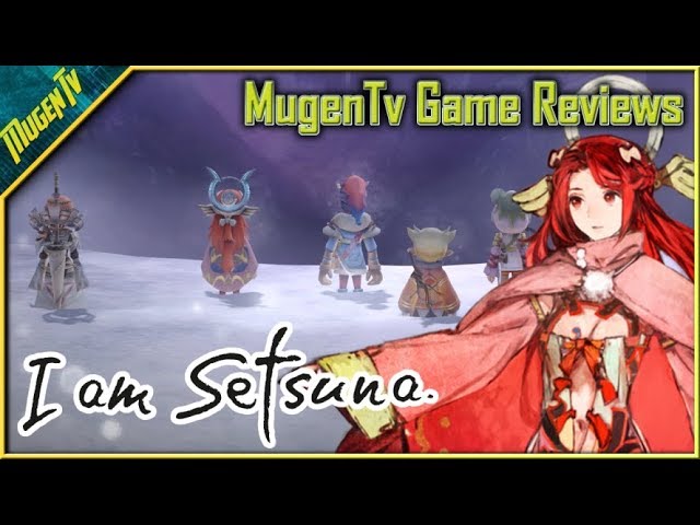 Mugen TV Game Reviews: I am Setsuna