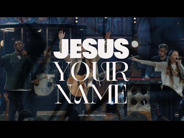 Jesus Your Name - HTB Worship