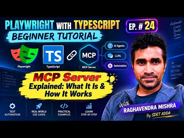 Playwright with TypeScript Beginner Tutorial #24 | MCP Server Explained: What It Is & How It Works