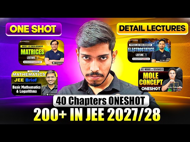 Best ONE Shots for 200+ in JEE 2027/28🔥| ONE Shots vs Detailed Lectures 