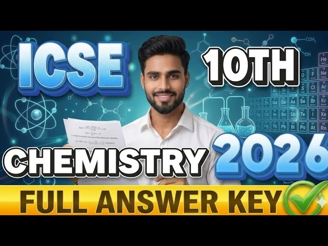 ICSE Class 10 Chemistry Answer Key 11 March 2026 | Full Paper Solution & Analysis!