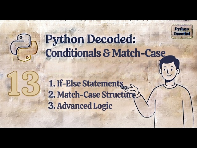 Python Full Course - Lec 13: Decision Making Problem Solving (if-else vs match-case)