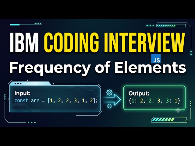 IBM Coding Interview Question | Frequency Element Problem | JavaScript Solution
