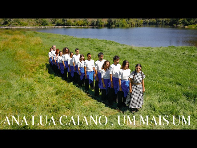 Ana Lua Caiano - Um Mais Um (Official video)
