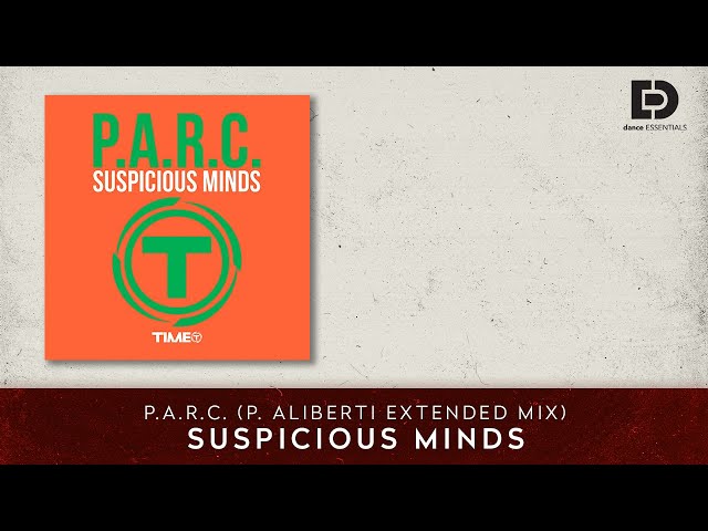 P.A.R.C. - Suspicious Minds (P. Aliberti Extended Mix) -  (Cover Art)- Dance Essentials