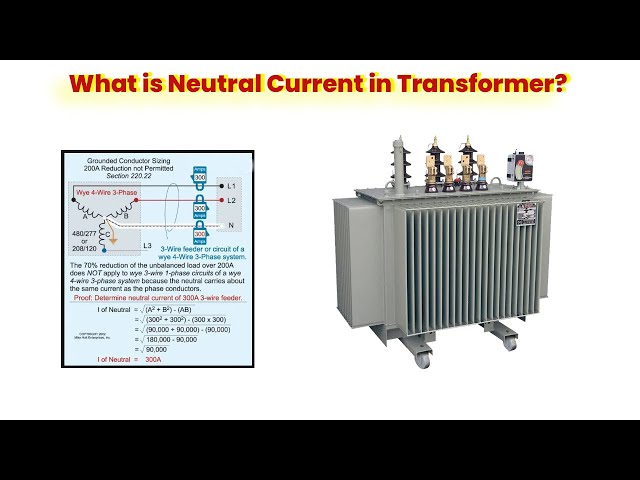 What is Neutral Current in Medium Voltage Transformers?