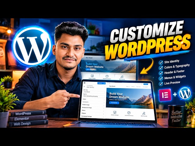 Customize Your WordPress Site Like a Pro (Step-by-Step)