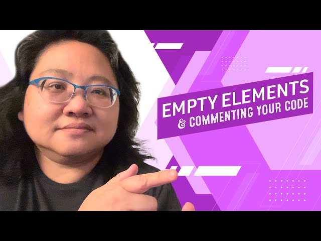 Coding for Beginners: Recap #10—Empty Elements and How to Comment Your Code!